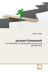 Enlarge image Cover: javanet-framework - VDM Verlag Dr. Mueller e.K.