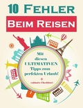 Cover: 10 Fehler beim Reisen - epubli