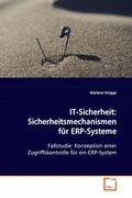 Cover: IT-Sicherheit: Sicherheitsmechanismen f&uuml;r ERP-Systeme - VDM Verlag Dr. Mueller e.K.
