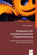 Cover: Framework f&uuml;r Zustandsorientierte Programmierung - VDM Verlag Dr. Mueller e.K.