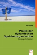 Cover: Praxis der dynamischen Speicherorganisation - VDM Verlag Dr. Mueller e.K.