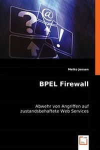 Abbildung von: BPEL Firewall - VDM Verlag Dr. Mueller e.K.