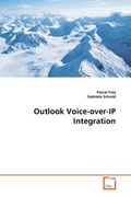 Cover: Outlook Voice-over-IP Integration - VDM Verlag Dr. Mueller e.K.