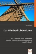 Cover: Das Windrad Libbenichen - VDM Verlag Dr. Mueller e.K.