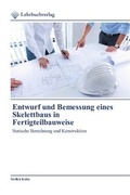 Cover: Entwurf und Bemessung eines Skelettbaus in Fertigteilbauweise - Lehrbuchverlag