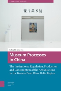 Abbildung von: Museum Processes in China - Amsterdam University Press