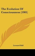 Cover: The Evolution Of Consciousness (1901) - Kessinger Publishing