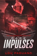 Cover: Dark Impulses - DSA Season One, Book Five - Eleven Ten Publishing