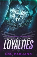 Cover: Broken Loyalties - DSA Season One, Book Six - Eleven Ten Publishing