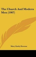 Cover: The Church And Modern Men (1907) - Kessinger Publishing