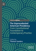 Cover: The Unprecedented American Presidency - Palgrave Pivot
