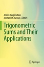 Cover: Trigonometric Sums and Their Applications - Springer