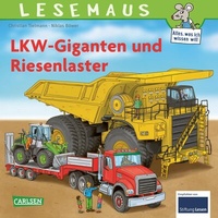 Abbildung von: LESEMAUS 159: LKW-Giganten und Riesenlaster - Carlsen