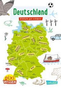 Abbildung von: Pixi Wissen 109: Deutschland - Carlsen