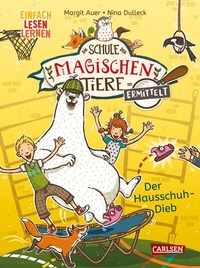 Abbildung von: Die Schule der magischen Tiere ermittelt 2: Der Hausschuh-Dieb - Carlsen