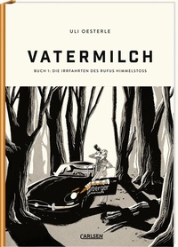 Abbildung von: Vatermilch 1: Die Irrfahrten des Rufus Himmelstoss - Carlsen Comics