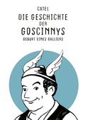 Cover: Die Geschichte der Goscinnys - Geburt eines Galliers - Carlsen Comics
