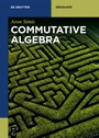 Cover: Commutative Algebra - De Gruyter