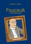 Cover: Foucault in 60 Minuten - BoD - Books on Demand