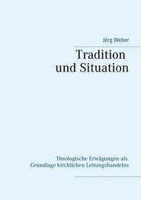 Enlarge image Cover: Tradition und Situation - BoD - Books on Demand