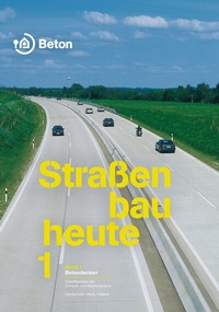Abbildung von: Straßenbau heute: Betondecken - Rainer Büchel