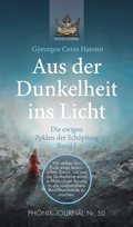 Cover: Aus der Dunkelheit ins Licht - Die ewigen Zyklen der Sch&ouml;pfung, Band I - tredition