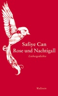 Cover: Rose und Nachtigall - Wallstein