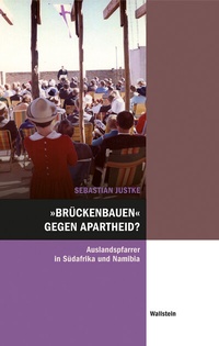 Abbildung von: »Brückenbauen« gegen Apartheid? - Wallstein