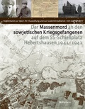 Cover: Der Massenmord an den sowjetischen Kriegsgefangenen auf dem SS-Schie&szlig;platz Hebertshausen 1941-1942 - Wallstein