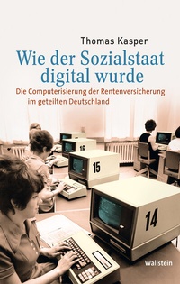 Bild: Wie der Sozialstaat digital wurde - Wallstein