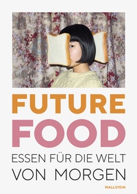 Enlarge image Cover: Future Food - Wallstein