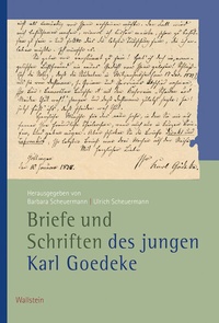 Abbildung von: Briefe und Schriften des jungen Karl Goedeke - Wallstein