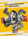 Cover: Von Casablanca nach Karlshorst - Wallstein
