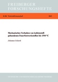Cover: Mechanisches Verhalten von Kohlenstoffgebundenen Feuerfestwerkstoffen bis 1500 grd.C - Technische Universit&auml;t Bergakademie Freiberg