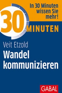 Abbildung von: 30 Minuten Wandel kommunizieren - GABAL