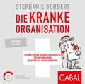 Cover: Die kranke Organisation - GABAL