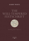 Cover: The Well-tempered Festschrift - Hollitzer Wissenschaftsverlag