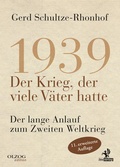 Abbildung von: 1939 - Der Krieg, der viele Väter hatte - Olzog ein Imprint der Lau Verlag & Handel KG