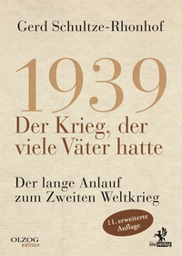 Abbildung von: 1939 - Der Krieg, der viele Väter hatte - Olzog ein Imprint der Lau Verlag & Handel KG