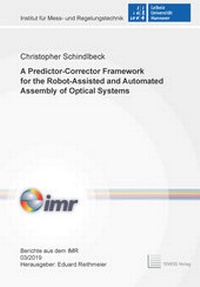 Enlarge image Cover: A Predictor-Corrector Framework for the Robot-Assisted and Automated Assembly of Optical Systems - TEWISS
