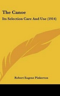 Enlarge image Cover: The Canoe - Kessinger Publishing