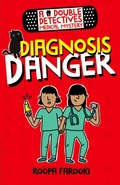 Cover: A Double Detectives Medical Mystery: Diagnosis Danger - Oxford University Press