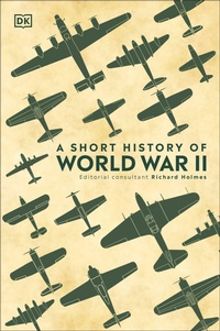 Enlarge image Cover: A Short History of World War II - DK