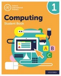 Abbildung von: Oxford International Computing: Student Book 1 - Oxford University Press