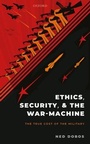 Cover: Ethics, Security, and The War-Machine - Oxford University Press