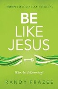 Cover: Be Like Jesus Bible Study Guide - HarperChristian Resources