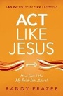 Cover: Act Like Jesus Bible Study Guide - HarperChristian Resources