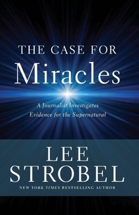 Enlarge image Cover: The Case for Miracles - Zondervan