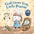 Cover: God Loves You, Little Peanut - Zonderkidz