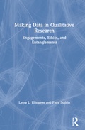 Cover: Making Data in Qualitative Research - Routledge